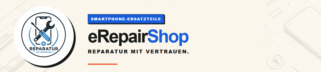 eRepairShop Ersatzteile und Smartphones